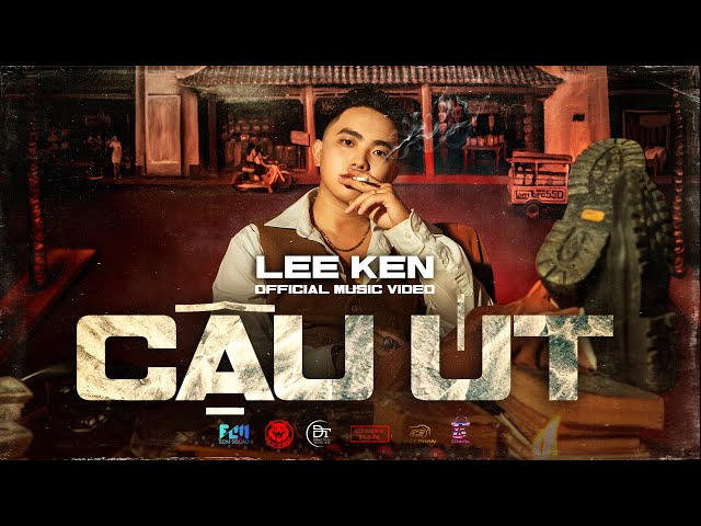 CẬU ÚT || LEE KEN || OFFICIAL MV || Nghe họ gọi cậu Út tài phiệt tiếp xúc mới biết cậu Út hài thiệt - YouTube