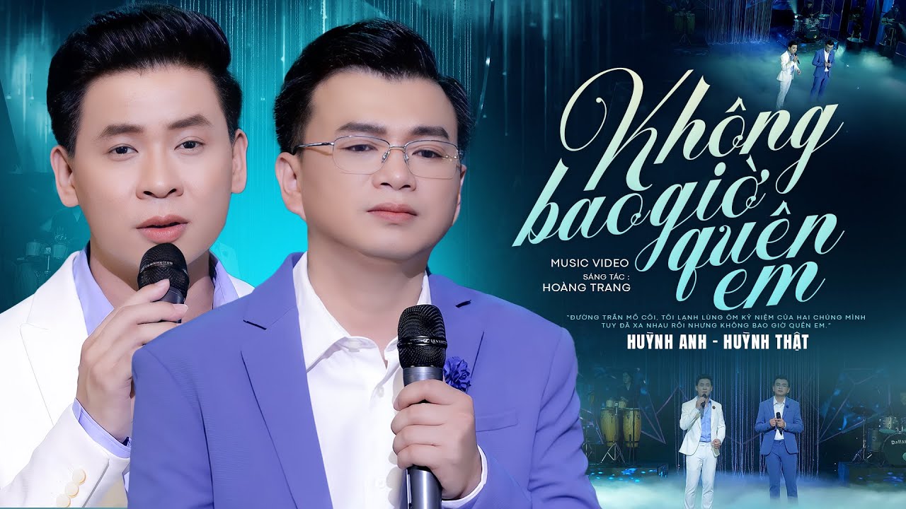 KHÔNG BAO GIỜ QUÊN EM - SHARK HÙNG ANH FT HUỲNH THẬT | MV OFFICIAL - YouTube