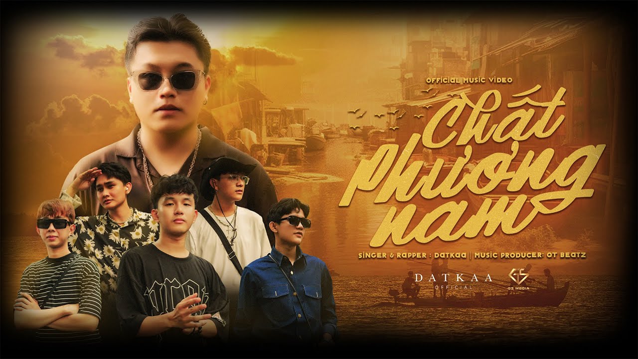 Chất Phương Nam | DatKaa x Prod. QT Beatz | Official Music Video - YouTube