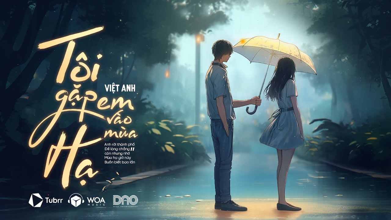 TÔI GẶP EM VÀO MÙA HẠ - VIỆT ANH | OFFICIAL LYRICS VIDEO - YouTube